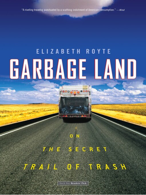 Title details for Garbage Land by Elizabeth Royte - Wait list